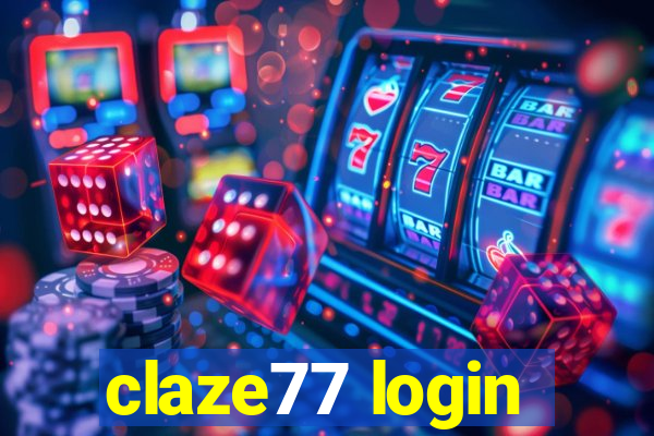 claze77 login